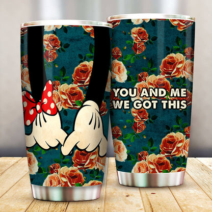 Unifinz DN Tumbler You And Me We Got This Tumbler Cup Awesome High Quality DN Travel Mug 2023