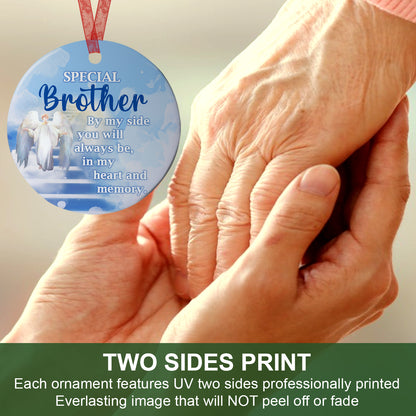 Brother Sympathy Ornament My Brother By My Side You WIll Always Be Ornament Memorial Gift For Loss Of Brother - Aluminum Metal Ornament With Ribbon