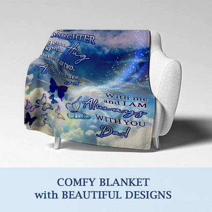 Dad Sympathy Blanket- To My Daughter Here Special Hug Blanket- Memorial Gifts For Loss Of Father- Velveteen Plush Blanket- In Loving Memory Of Dad
