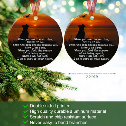 Dog Memorial Ornament When You See The Sunrise Think Of Me Ornament Sympathy Gift For Loss Of Dog - Aluminum Metal Ornament- Pet Memorial Gifts