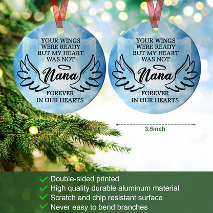 In Loving Memory Of Grandma Ornament Your Wings Were Ready But My Heart Was Not Ornament Memorial Gift For Loss Of Nana - Aluminum Metal Ornament