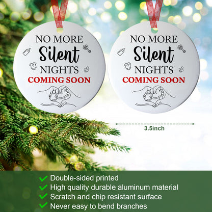 New Baby Ornament No More Silent Nights Coming Soon Ornament Expecting Baby Gift For New Parents-Aluminum Metal Ornament With Ribbon