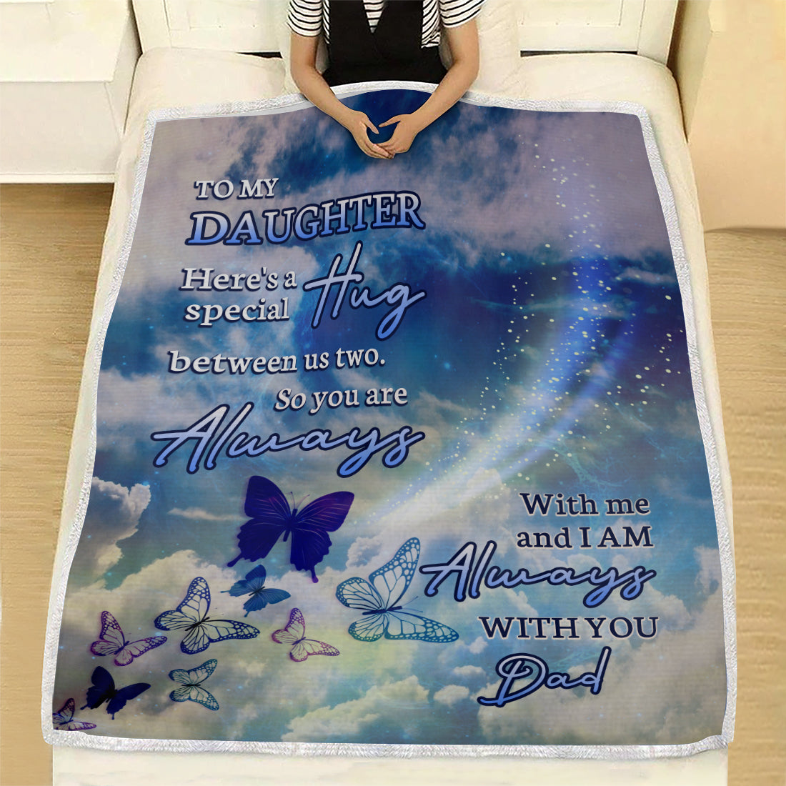 Dad Sympathy Blanket- To My Daughter Here Special Hug Blanket- Memorial Gifts For Loss Of Father- Velveteen Plush Blanket- In Loving Memory Of Dad
