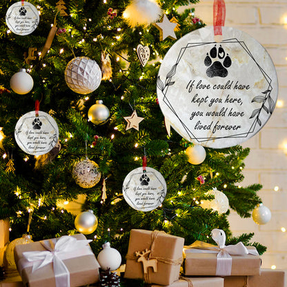 Dog Memorial Ornament If Love Could Have Kept You Here Ornament Sympathy Gift For Loss Of Dog - Aluminum Metal Ornament- Pet Memorial Gifts