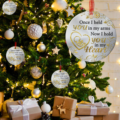 Once I Held You In My Arms Ornament Baby Memorial Ornament Sympathy Gift For Baby Keepsake - Aluminum Metal Ornament- Miscarriage Gifts