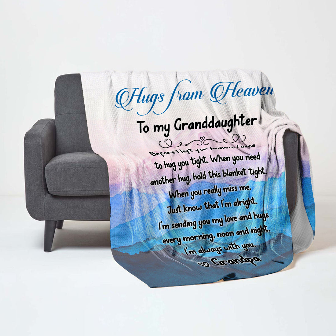 Sympathy Gift- Hugs From Heaven Blanket- To My Granddaughter Message From Grandpa in Heaven Memorial Gift For Loss Of Grandpa- Velveteen Plush Blanket