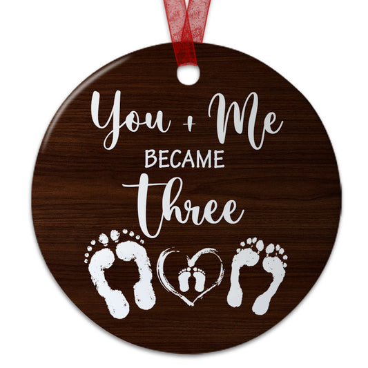 Our First Christmas As A Family Ornament You And Me Became Three Ornament Baby Keepsake Gift For New Parents -Aluminum Metal Ornament