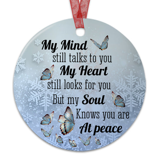 In Loving Memory Ornament My Mind Still Talks To You Memorial Ornament Sympathy Keepsake Gift For Loss Of Loved One-Aluminum Metal Ornament With Ribbon