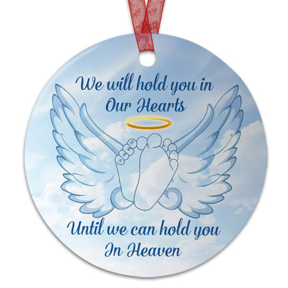 Angel Baby Memorial Ornament We Will Hold You In Our Hearts Ornament Sympathy Keepsake Gift For Loss Of Baby - Aluminum Metal Ornament With Ribbon