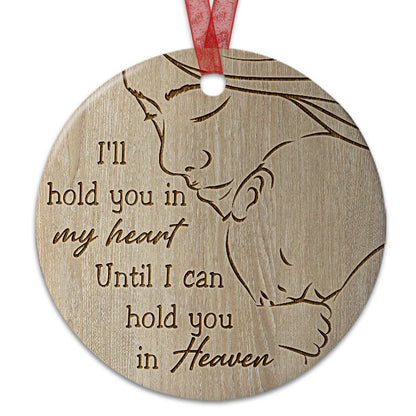 Baby Ornament Christmas I Will Hold You In My Heart Ornament Sympathy Keepsake Gift For The Loss Of Baby-Aluminum Metal Ornament