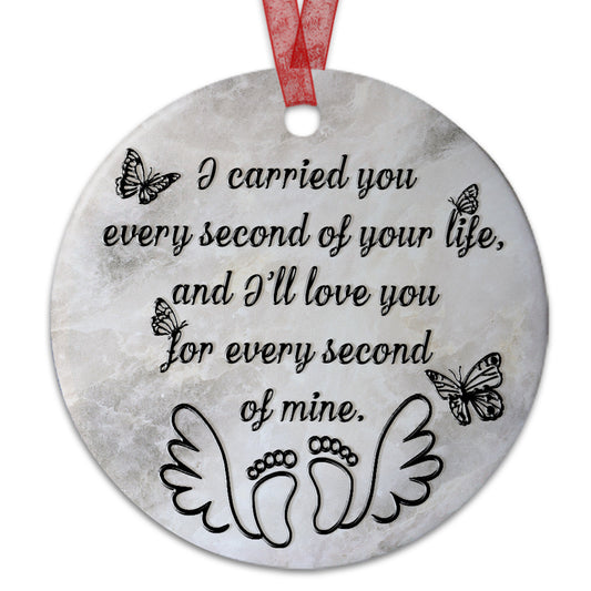 Miscarriage Ornament I Carried You Christmas Ornament- Sympathy Gift For Loss Of Baby- Aluminum Metal Ornament- Baby Remembrance Gift