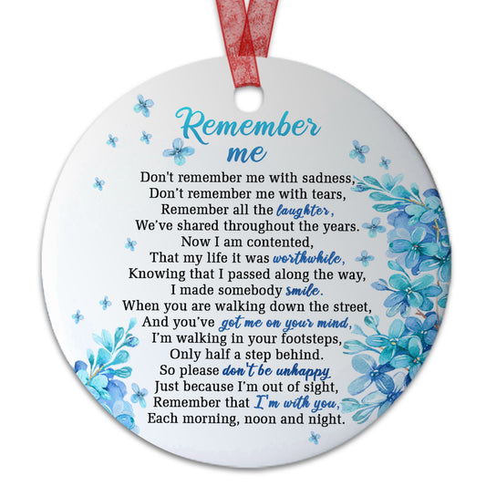 Memorial Christmas Ornament Remember Me Sympathy Ornament For Loss Of Loved One -Aluminum Metal Ornament- Remembrance Gift For Loss Mom Dad