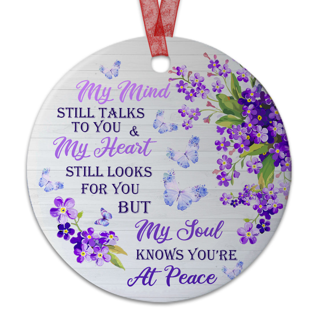 Memorial Ornament My Mind Still Talks To You Sympathy Bereavement Gifts For Loss Of Loved One -Aluminum Metal Ornament- In Loving Memory Of Mom Dad