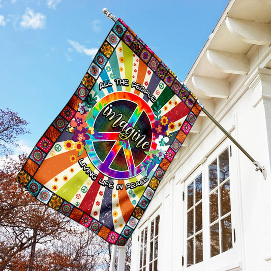  Hippie House Flag Imagine All The People Living Life In Peace Peace Sign Garden Flag