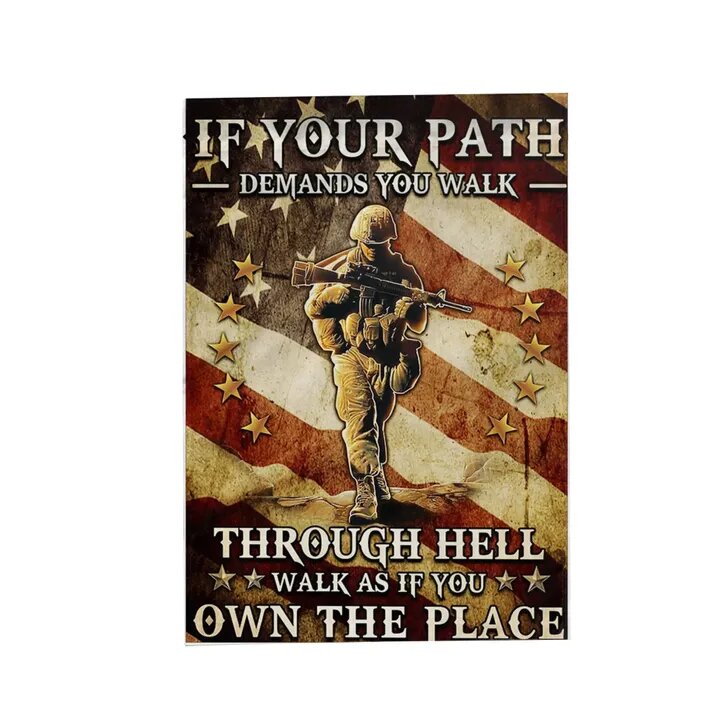 Veteran House Flags If You Path Demands You Walk Through Hell Walk As If You Own The Place Garden Flag