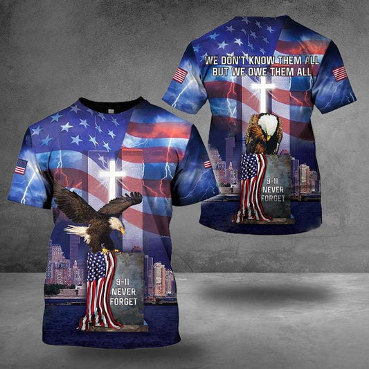 Unifinz Patriot Day Shirt We Don't KnowThem All But We Owe Them All Shirt September 11th Apparel 2023