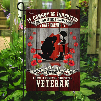 Veteran House Flag It Can Not Be Inherited Nor Can It Be Purchased Poppy Garden Flag