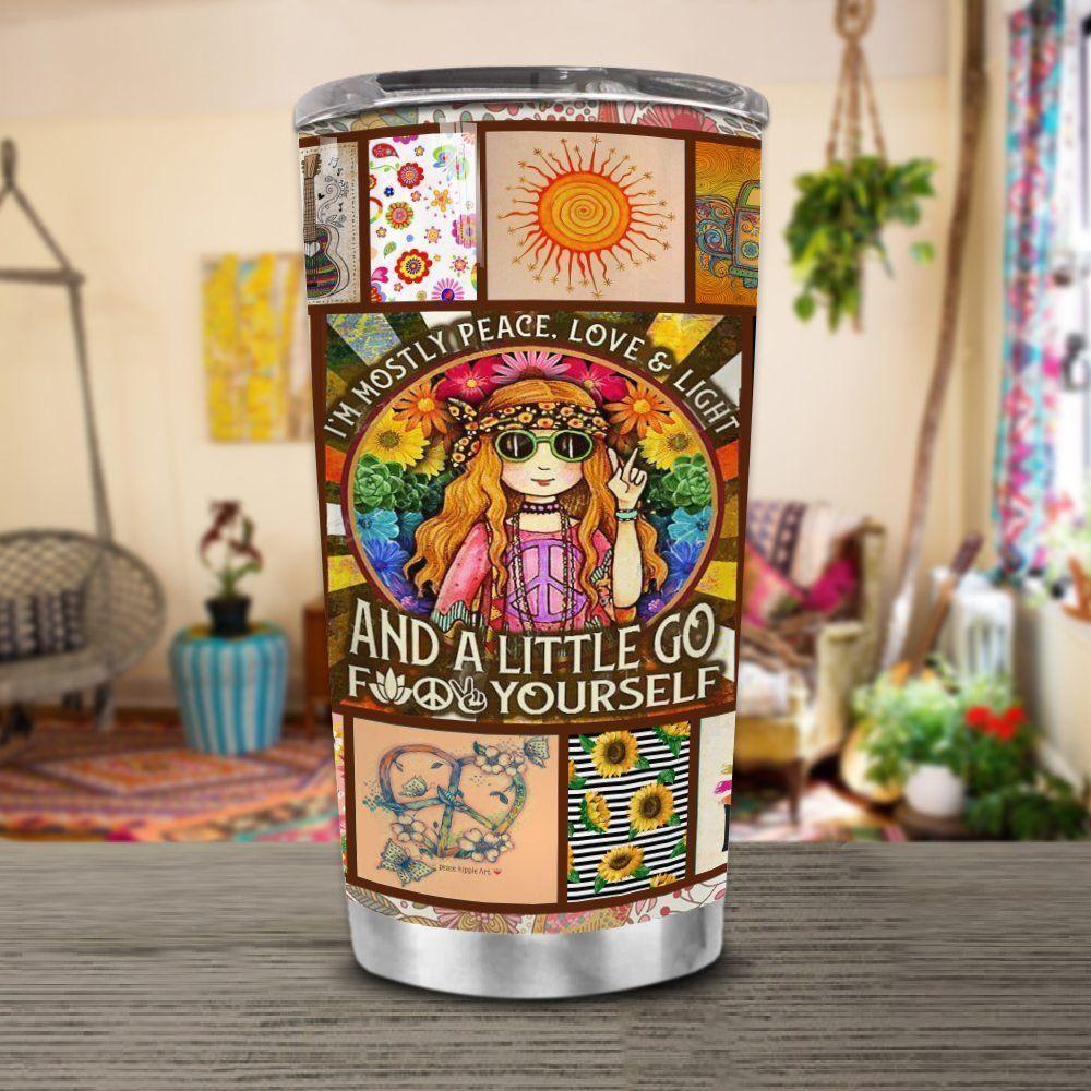  Hippie Tumbler Cup 20 Oz I'm Mostly Peace Love Light And A Little Go F Yourself Tumbler 20 Oz Travel Mug