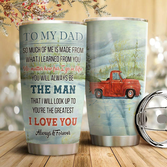 Unifinz Father Tumbler Cup 20 oz Red Truck No Matter How Far I Go In Life Tumbler 20 oz Father Travel Mug 2022