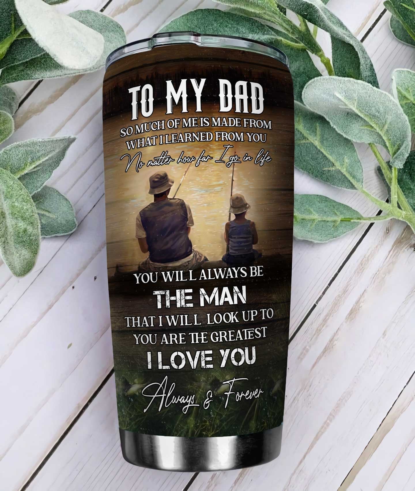 Unifinz Fishing Father Tumbler Cup 20 oz I love You Always And Forever Tumbler 20 oz Fishing Travel Mug 2023