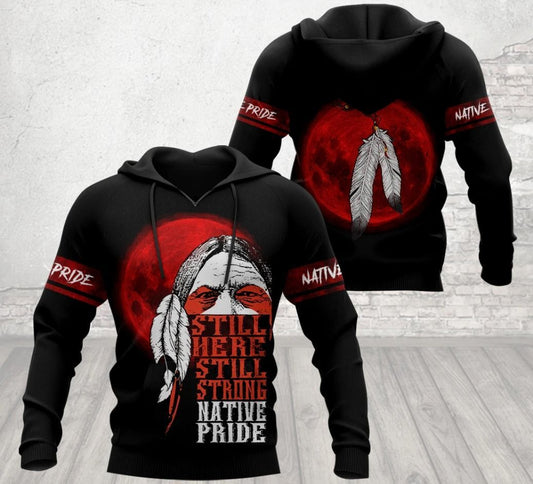 Native American Hoodie Still Here Still Strong Native Pride Black Hoodie