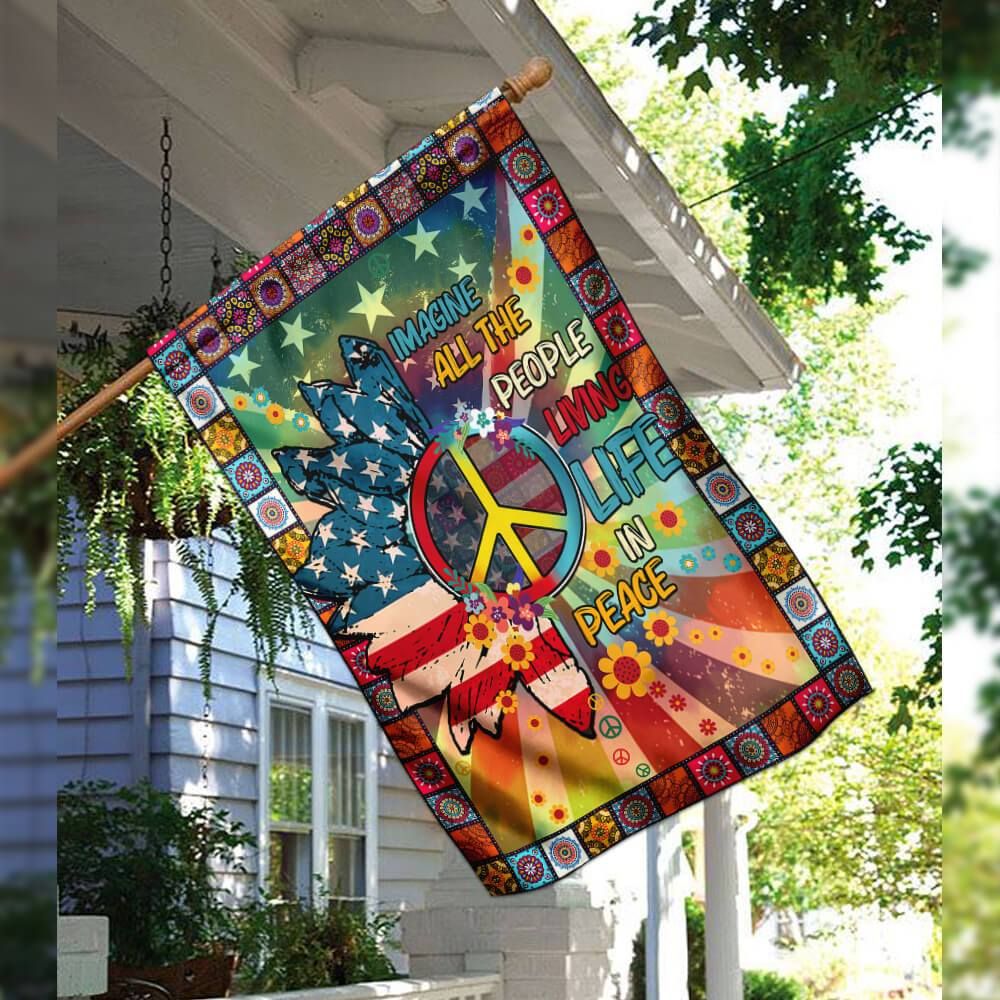  Hippie Flags Imagine All The People Living Life In Peace American Flag House Flag