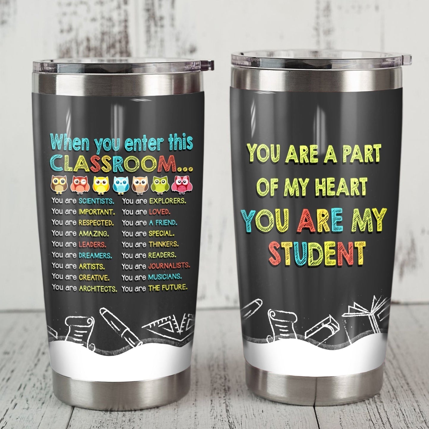 Teacher Tumbler Cup 20 Oz When You Enter This Classroom You Are A Part Of My Heart You Are My Student Tumbler 20 Oz