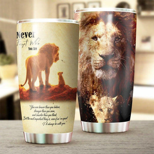 DN Tumbler Cup 20 Oz LK Tumbler Never Foget Who You Are You're Braver Than You Believe Tumbler 20 Oz