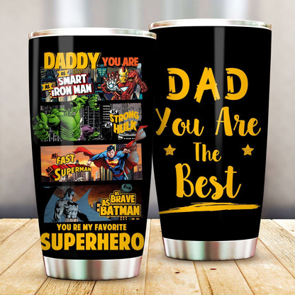 Unifinz Father Superhero Tumbler 20 oz You Are My Favorite Superhero Dad The Best Tumbler Cup 20 oz The Best Father's Day Gift 2022