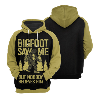 Unifinz Bigfoot Hoodie Bigfoot Saw Me But Nobody Believes Him Hoodie Apparel Adult Full Print Full Size 2022