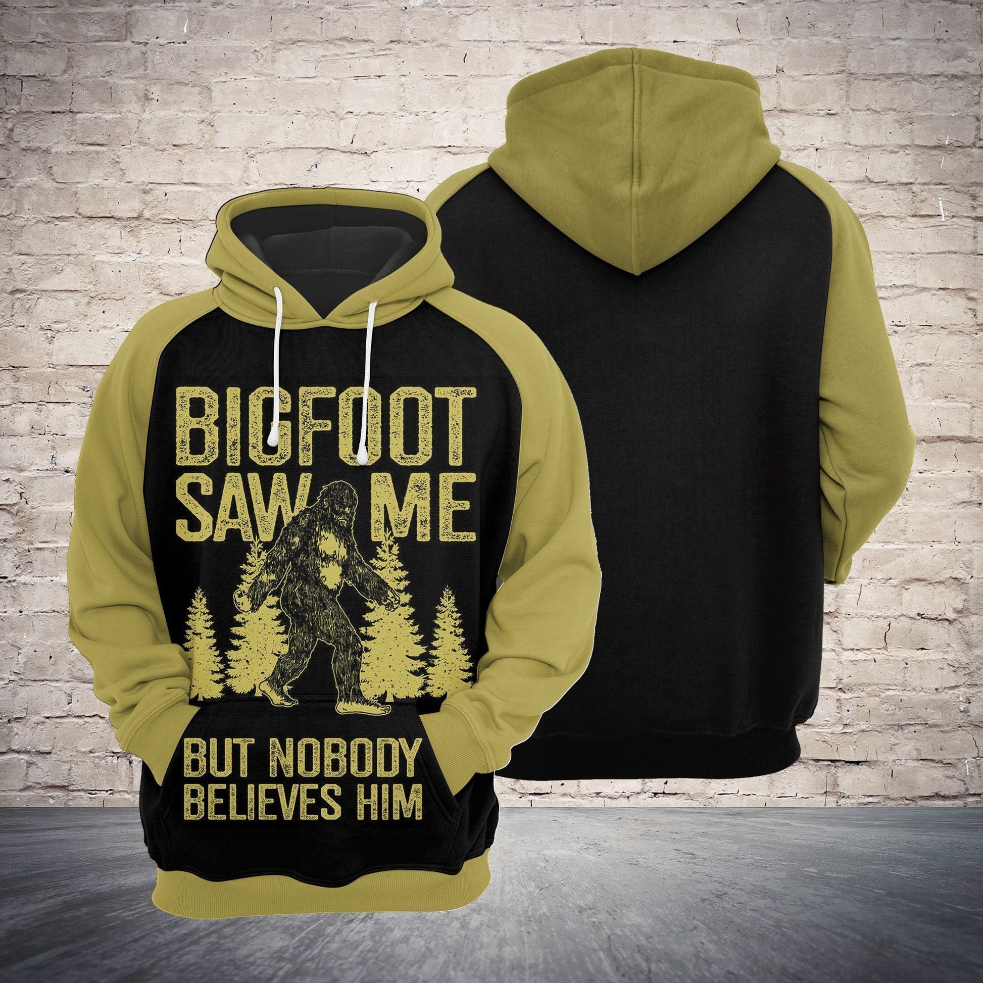 Unifinz Bigfoot Hoodie Bigfoot Saw Me But Nobody Believes Him Hoodie Apparel Adult Full Print Full Size 2022