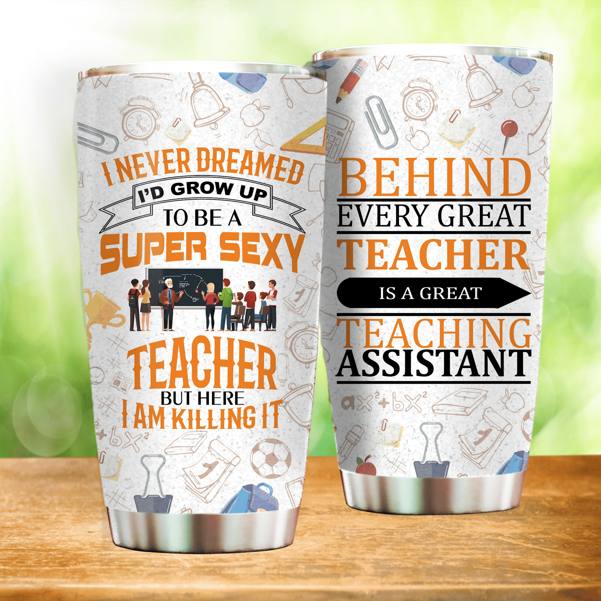 Teacher Tumbler 20 Oz Behind Every Great Teacher Is A Great Teaching Assistant White Tumber Cup 20 Oz
