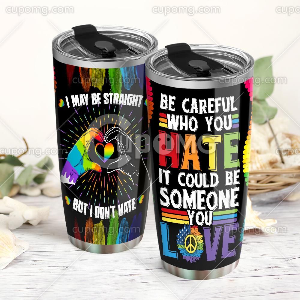 Unifinz LGBT Tumbler Cup 20 oz I May Be Straight But I Don't Hate Tumbler LGBT Tumbler Cup 2022