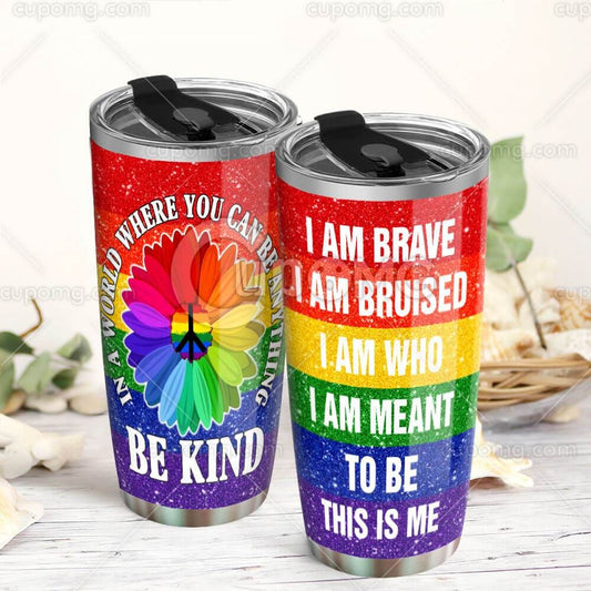 Unifinz LGBT Pride Tumbler Cup 20 oz In A World Where You Can Be Anything Be Kind Rainbow Tumbler LGBT Tumbler 2022