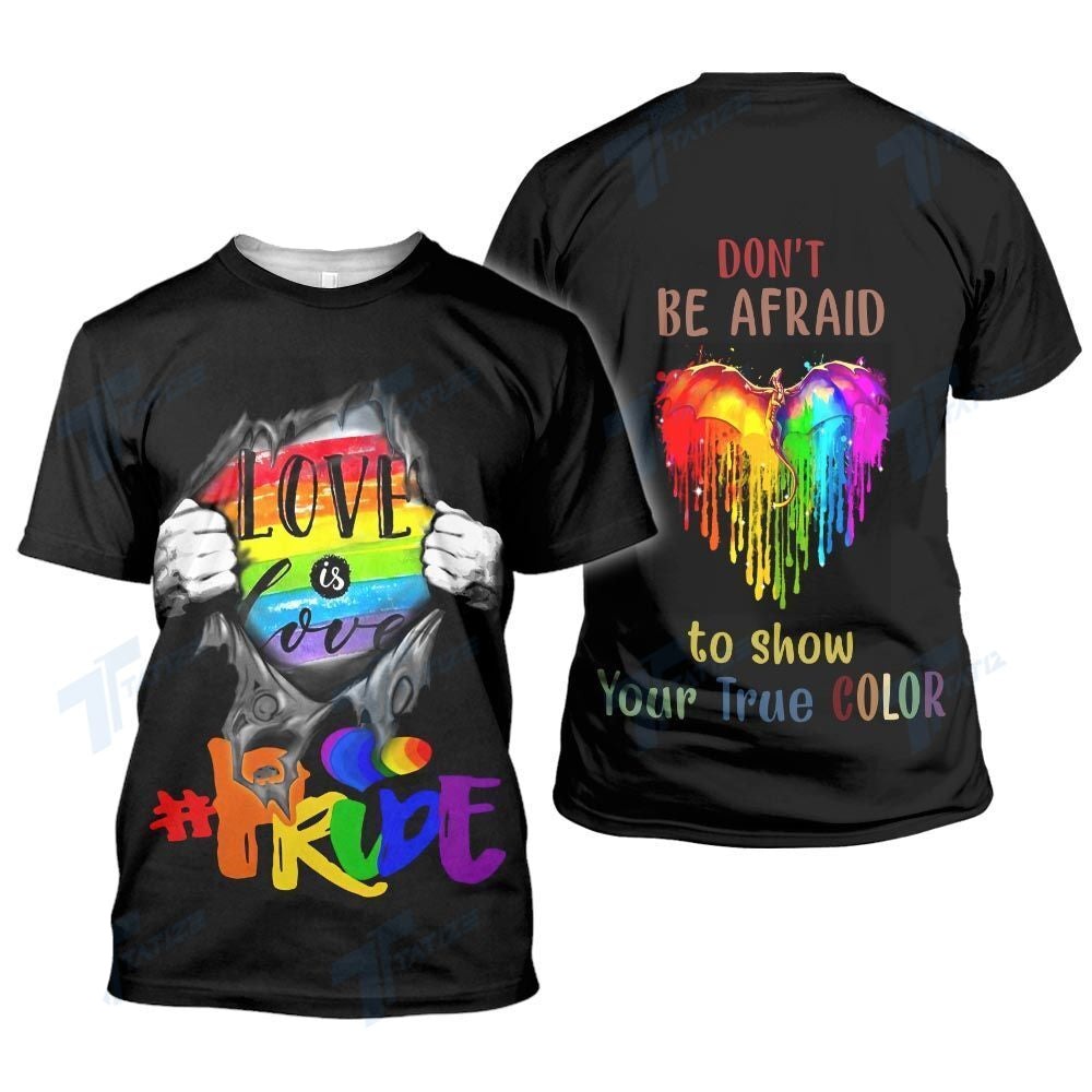 Unifinz LGBT Pride Shirt Don't Be Afraid To Show Your True Color T-shirt LGBT Apparel 2022