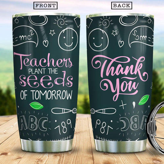 Teacher Tumbler Cup 20 Oz Thank You Teachers Plant The Seeds Of Tomorror Black Tumbler 20 Oz