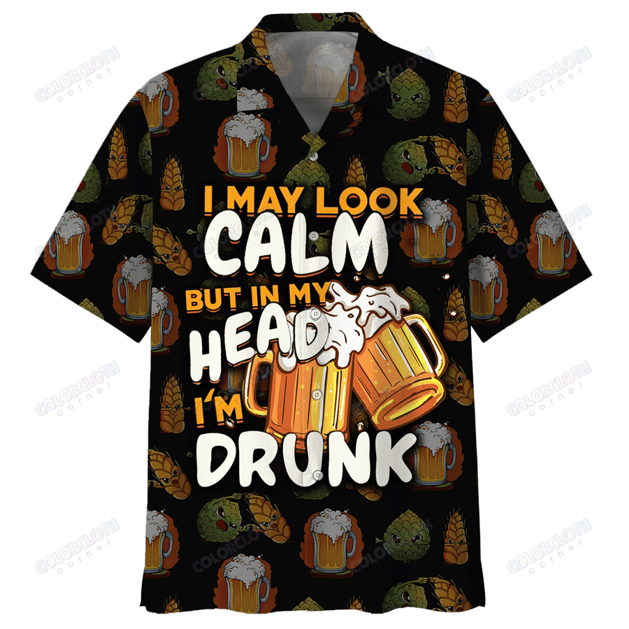  Beer Hawaii Shirt I May Look Calm But In My Head I'm Drunk Beer Cups Pattern Black