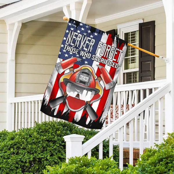 Patriot Day House Flag September 11th Flags Never Forget Those Who Sacrificed Firefighter American Flag House Flag