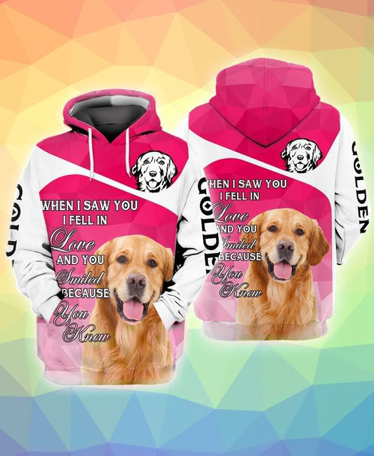 Dog Golden Retriever Hoodie When I Saw You I Fell In Love And You Smiled Because You Knew Hoodie