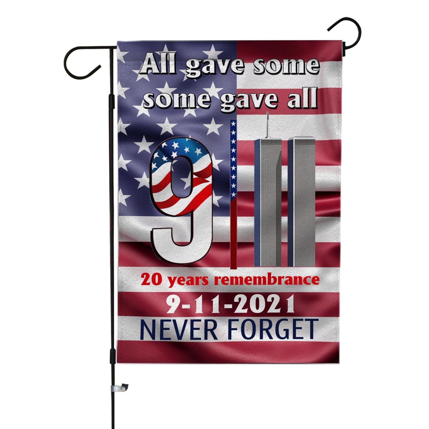 Patriot Day Garden Flag September 11th Flag All Gave Some Some Gave All 20 Years Remembrance House Flag