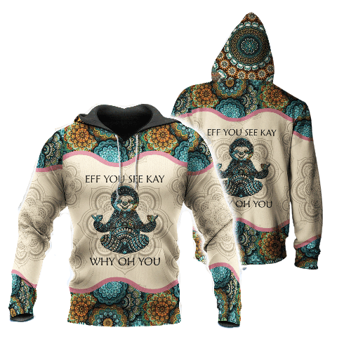 Eff You See Kay Shirt Eff You See Kay Sloth Mandala Hoodie Eff You See Kay Hoodie