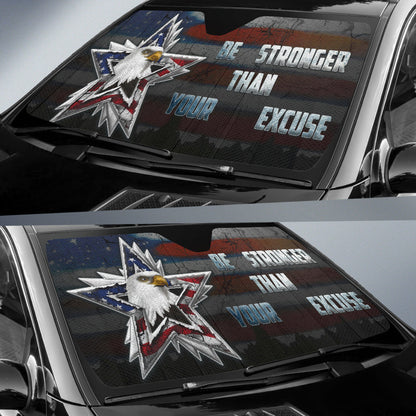 4th Of July Windshield Shade Be Stronger Than Excuse Car Sun Shade Independence Day Car Sun Shade Veteran Car Sun Shade