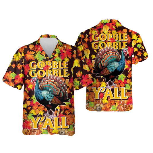 Thanksgiving Hawaii Shirt Thanksgiving Gobble Gobble Y’all Aloha Shirt Colorful Unisex