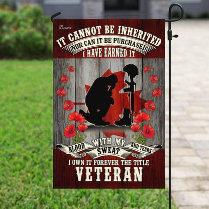 Veteran House Flag It Can Not Be Inherited Nor Can It Be Purchased Poppy Garden Flag