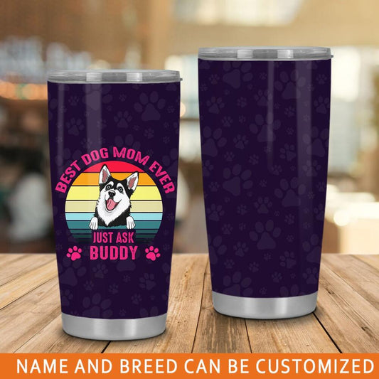 Personalized Dog Tumbler Custom Best Dog Mom Ever Tumbler 20oz Purple