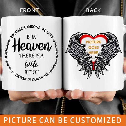 Custom Memorial Mug For Lost Loved Ones Little Bit Of Heaven In Our Home Mug 11 oz White M31