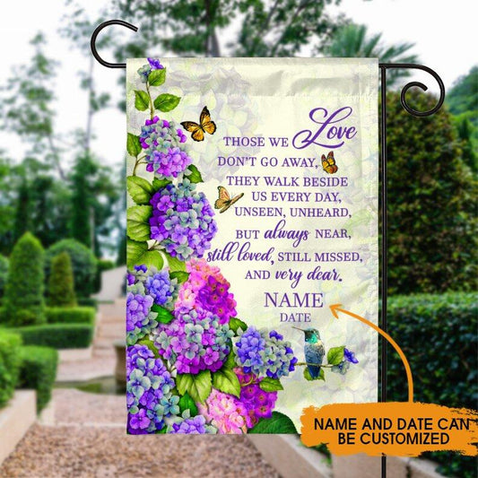 Personalized Memorial Garden Flag Those We Love Don't Go Away Butterfly Flowers For Loss Of Dad Mom Custom Memorial Gift M70