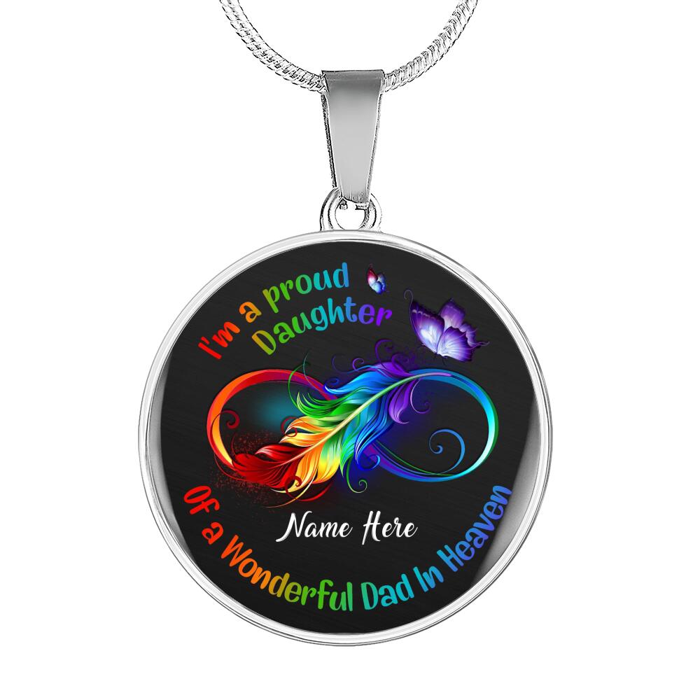 Personalized Memorial Circle Necklace Daughter Of A Wonderful Dad In Heaven For Dad Custom Memorial Gift M89