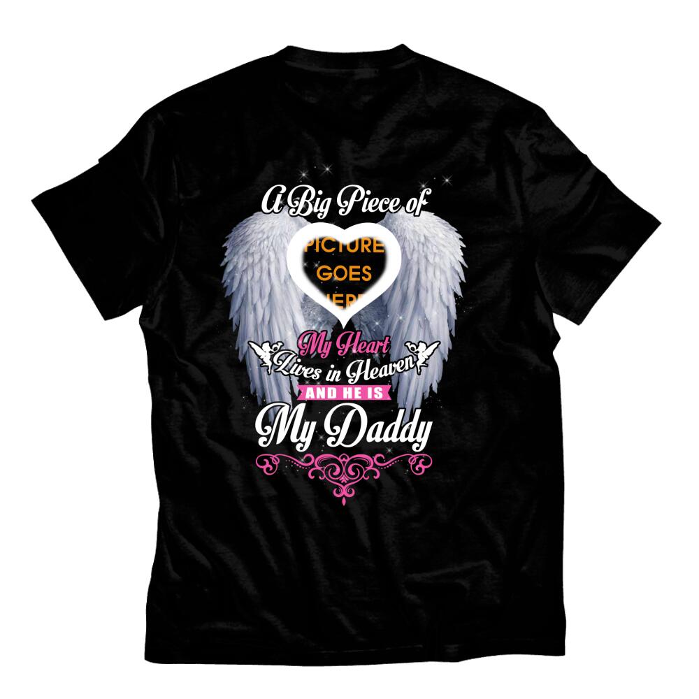Custom Memorial Tshirt For Loss Of Father My Daddy Lives in Heaven Tshirt 6XL Black M28