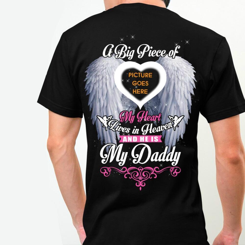 Custom Memorial Tshirt For Loss Of Father My Daddy Lives in Heaven Tshirt 6XL Black M28